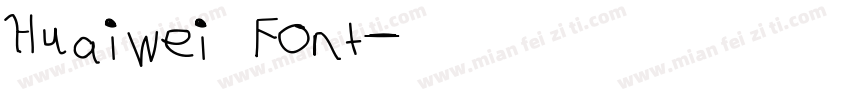 Huaiwei Font字体转换